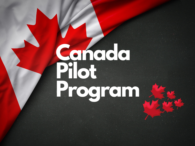 Canada Pilot Program Dream to Reach Canada